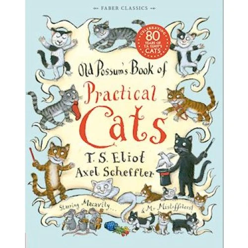 T. S. Eliot: Old Possum's Book of Practical Cats med Axel Scheffler