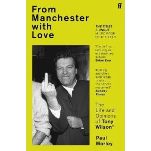 Paul Morley: From Manchester with Love - Biografi