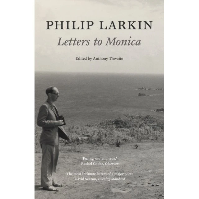 Philip Larkin: Letters to Monica