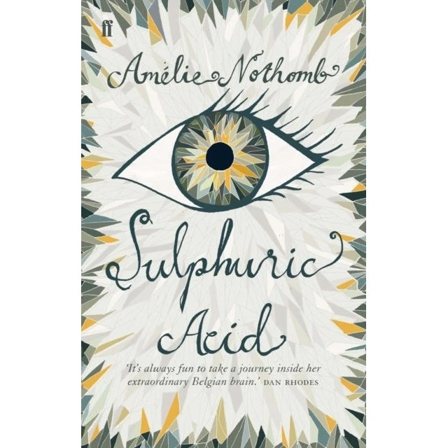 Amélie Nothomb: Sulphuric Acid (Bog)