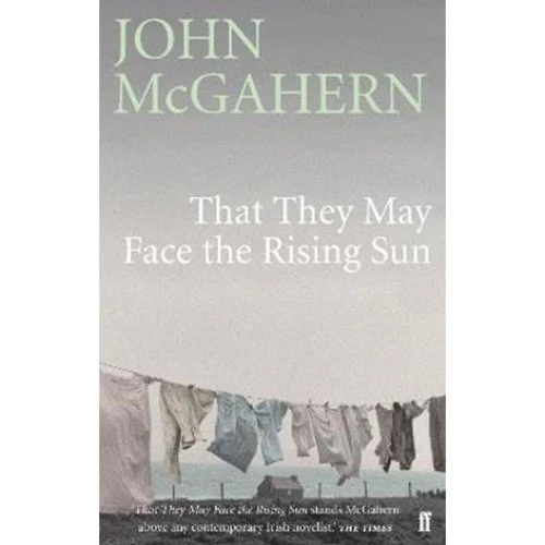 John McGahern: That They May Face the Rising Sun (Bog)