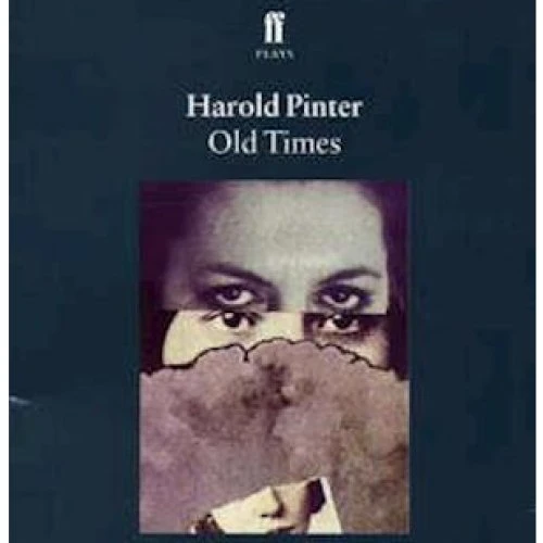Harold Pinter: Old Times - Bog