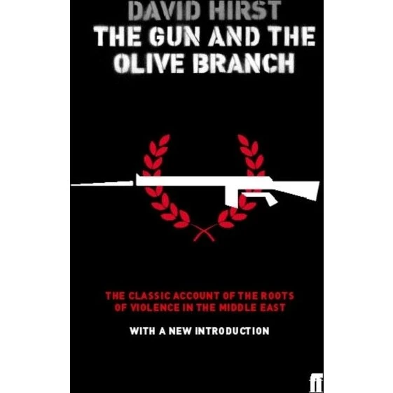 The Gun and the Olive Branch - David Hirst