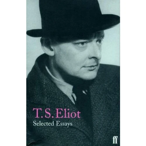 T. S. Eliot: Selected Essays - Bog