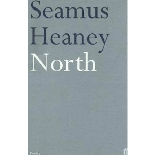 Seamus Heaney: North (Bog)