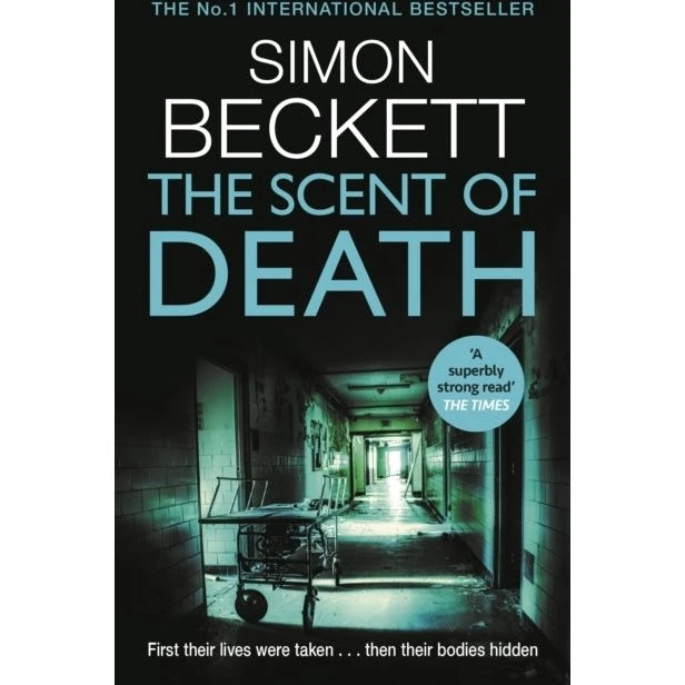 Simon Beckett: The Scent of Death (Roman)