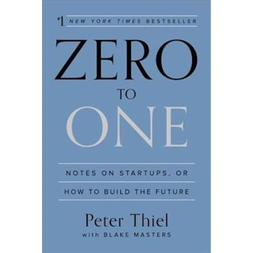 Zero to One af Peter Thiel og Blake Masters (Bog)