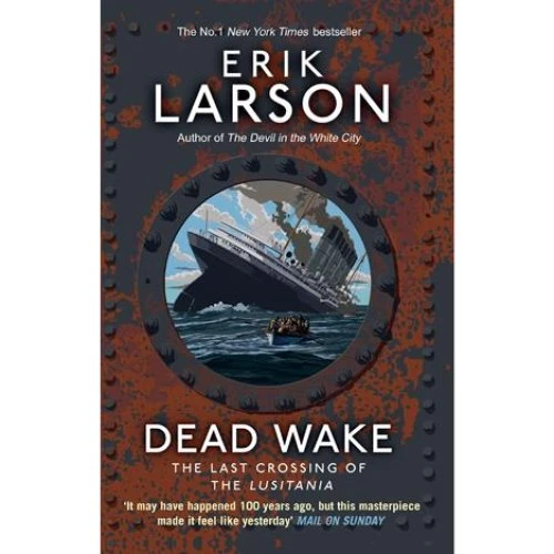 Erik Larson - Dead Wake (Bog)