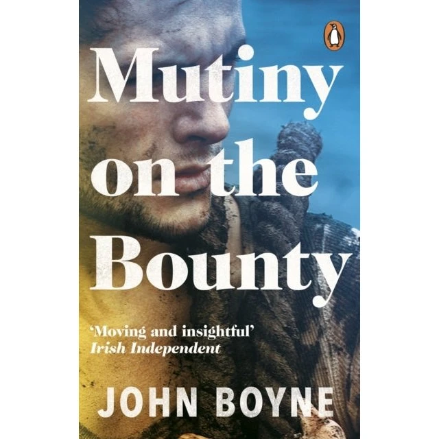 Mutiny On The Bounty - John Boyne (Bog)