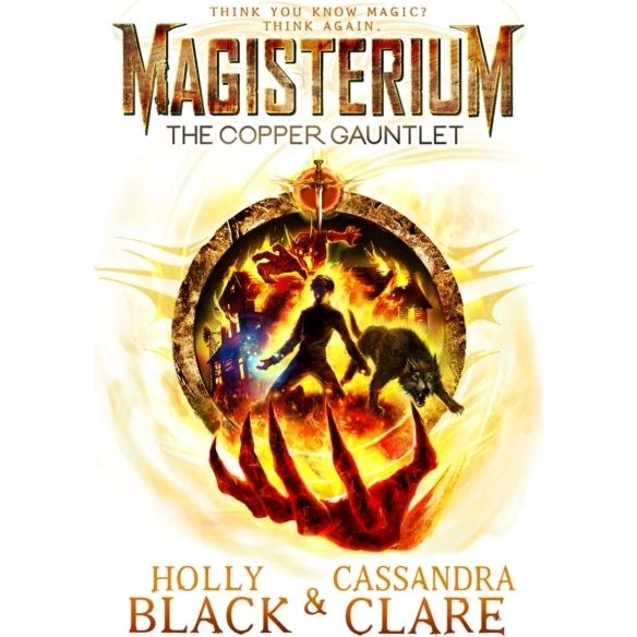 Magisterium: The Copper Gauntlet - Holly Black & Cassandra Clare