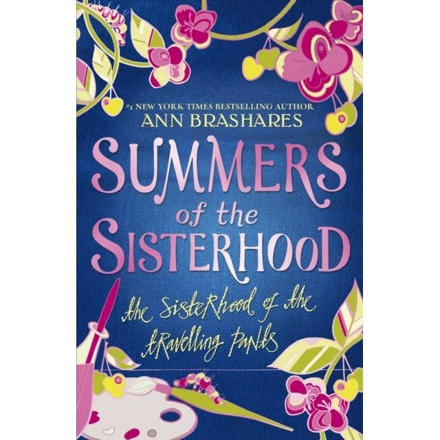 Summers of the Sisterhood: The Sisterhood of the Travelling Pants
