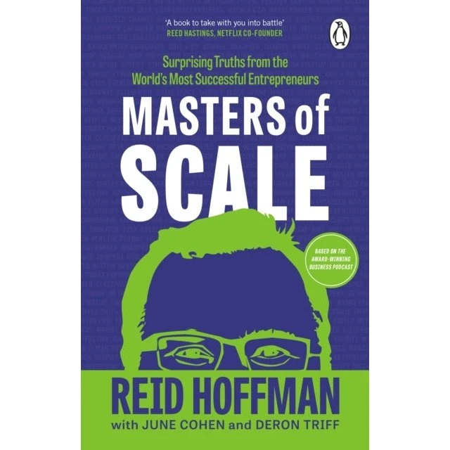 Masters of Scale - Reid Hoffman, June Cohen og Deron Triff