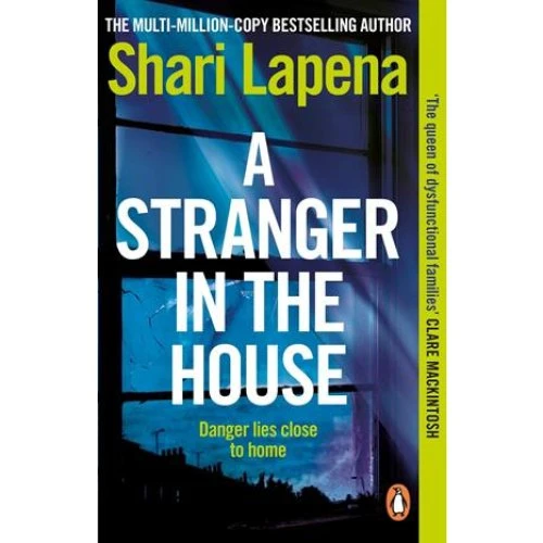 Shari Lapena - A Stranger in the House (Bog)