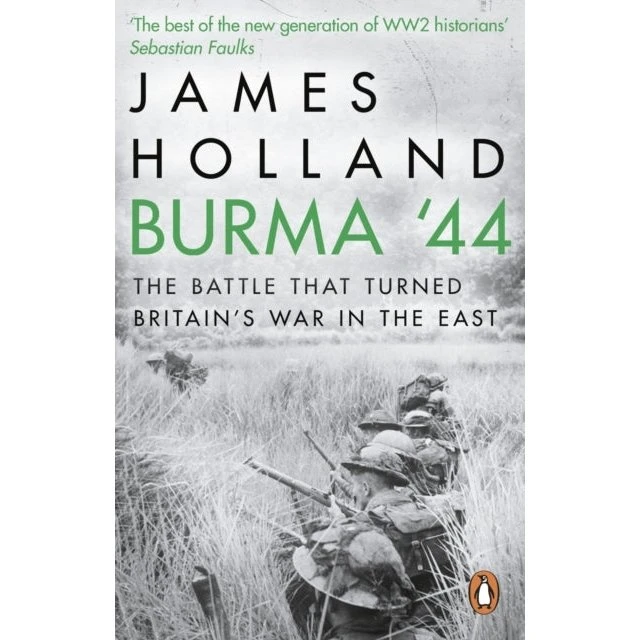 Burma '44 - James Holland (Bog)
