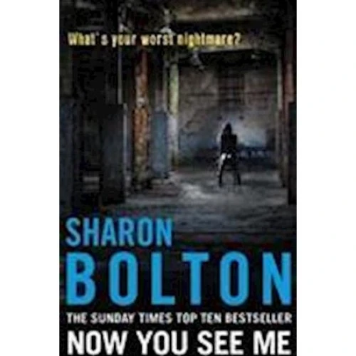 Sharon Bolton: Now You See Me - Bog