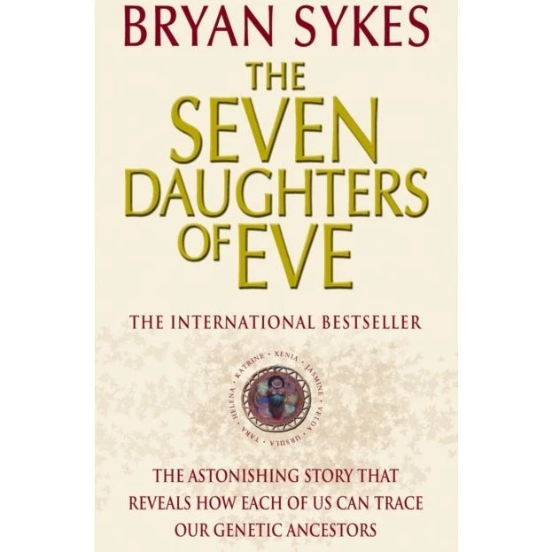 The Seven Daughters of Eve - Bryan Sykes