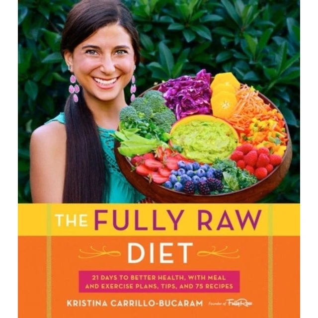 The Fully Raw Diet af Kristina Carrillo-Bucaram