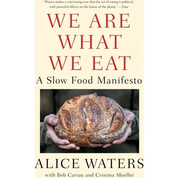 Alice Waters: We Are What We Eat - Bog