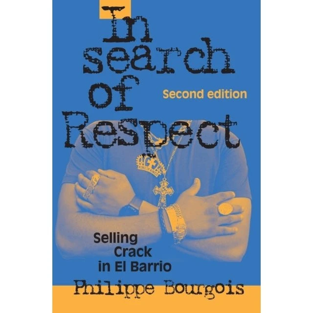 In Search of Respect - Philippe Bourgois (Bog)