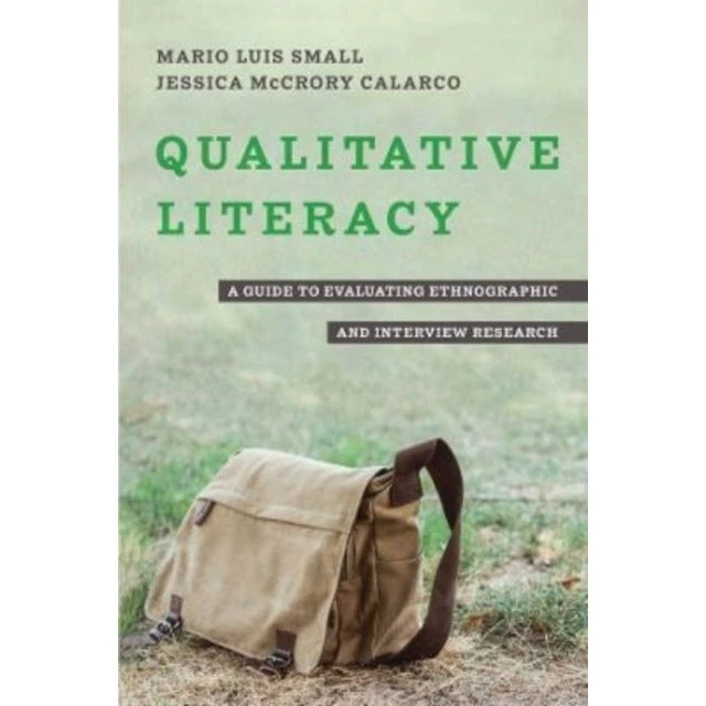 Qualitative Literacy af Mario Luis Small & Jessica McCrory Calarco