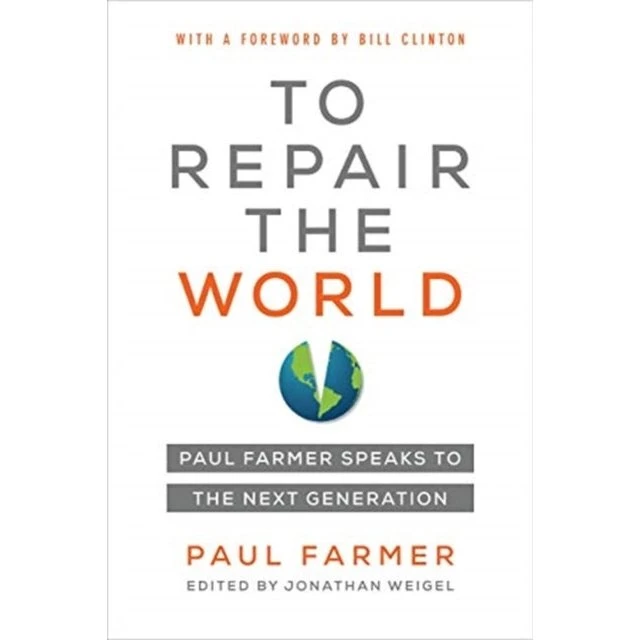 To Repair the World - Paul Farmer