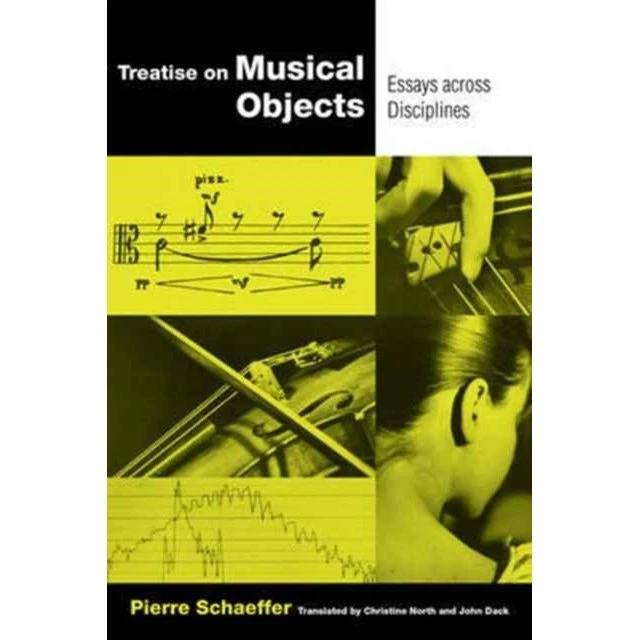 Pierre Schaeffer: Treatise on Musical Objects