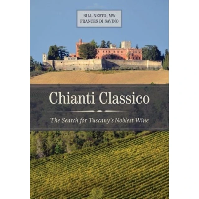 Chianti Classico - Bill Nesto & Frances Di Savino