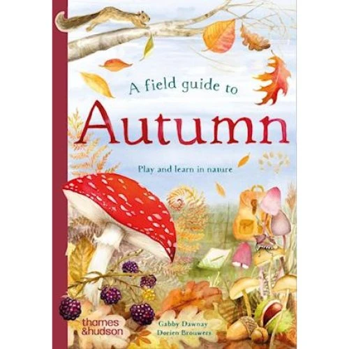 Gabby Dawnay - A Field Guide to Autumn - Børnebog