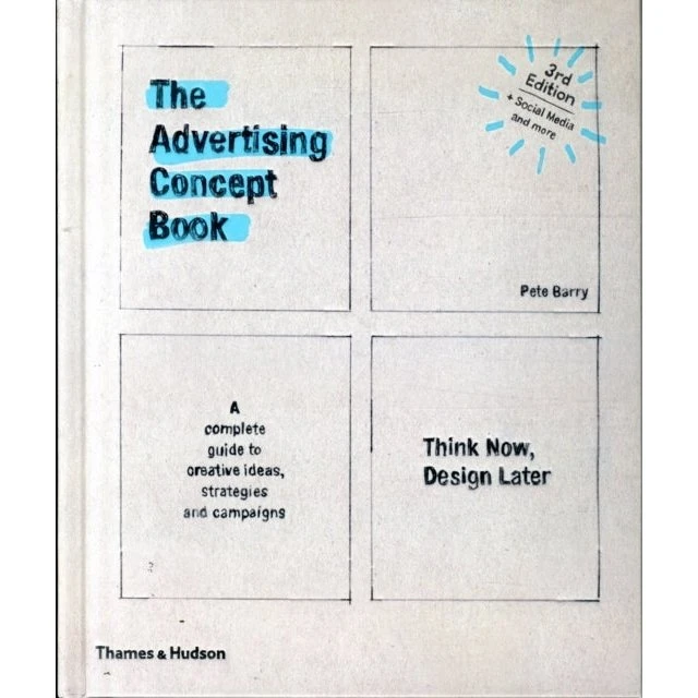 The Advertising Concept Book - Pete Barry