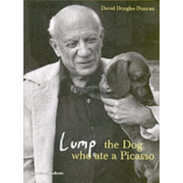 Lump: the Dog Who Ate a Picasso - David Douglas Duncan