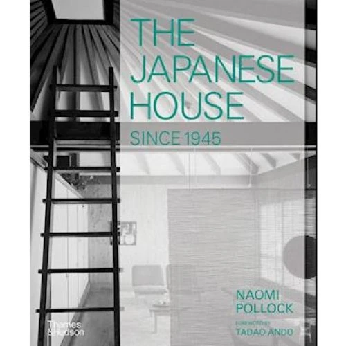Naomi Pollock: The Japanese House Since 1945 - Bog