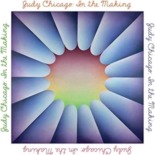 Judy Chicago: In the Making - Bog af Claudia Schmuckli