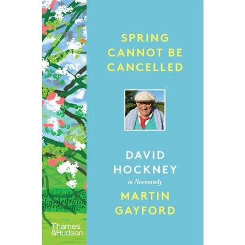 David Hockney & Martin Gayford: Spring Cannot be Cancelled (Bog)