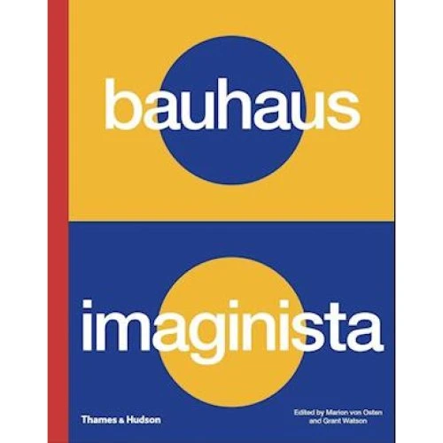 Bauhaus Imaginista - Marion von Osten & Grant Watson (Bog)