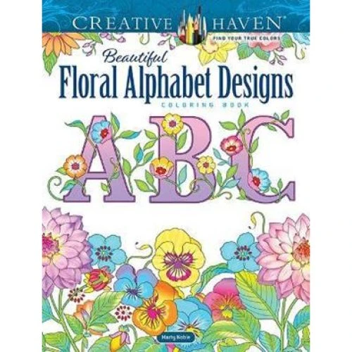 Creative Haven Beautiful Floral Alphabet Designs Coloring Book