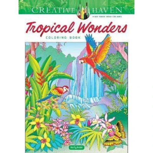 Creative Haven Tropical Wonders Coloring Book - Marty Noble