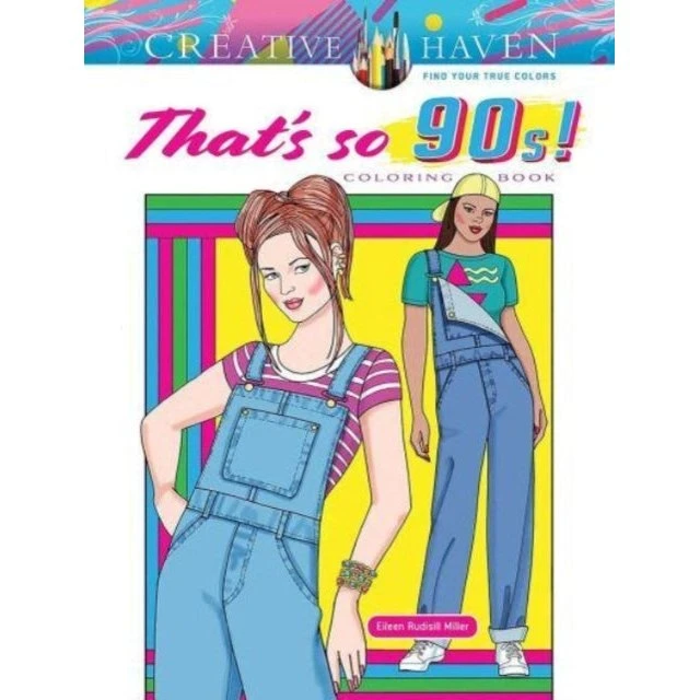 Creative Haven That's so 90s! Coloring Book