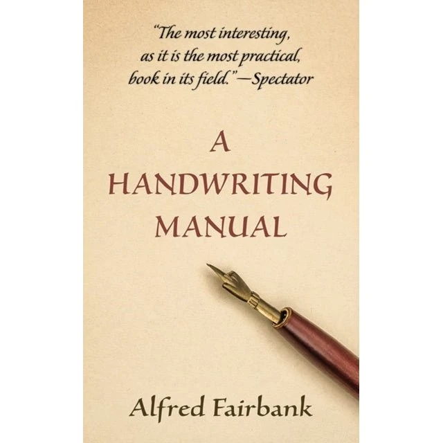 A Handwriting Manual - Alfred Fairbank