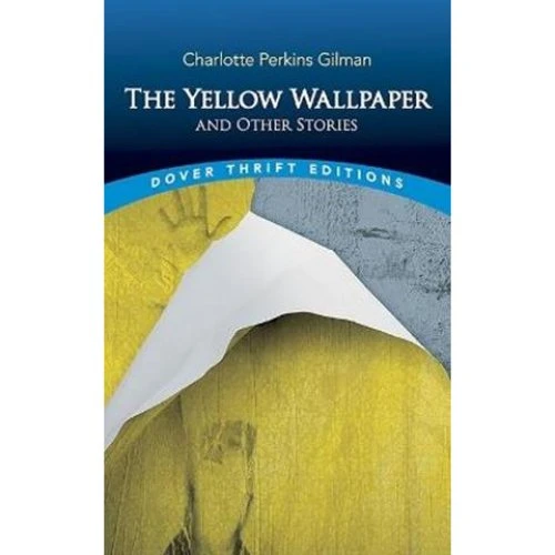 The Yellow Wallpaper - Charlotte Perkins Gilman & Bernard G. Richards