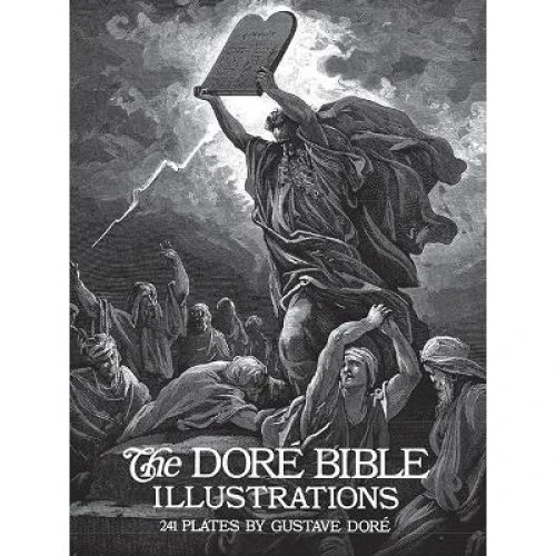 Gustave Doré & Millicent Rose: The Dore Bible Illustrations