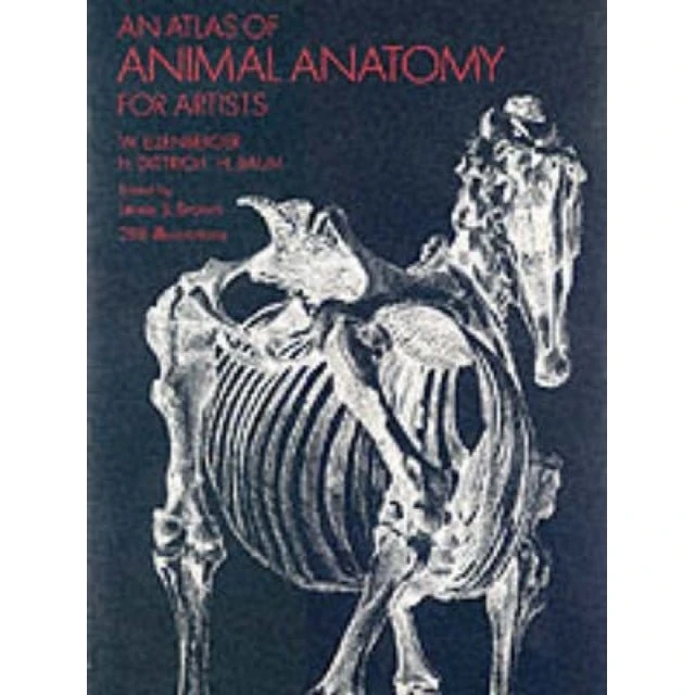 An Atlas of Animal Anatomy for Artists - Wilhelm Ellenberger