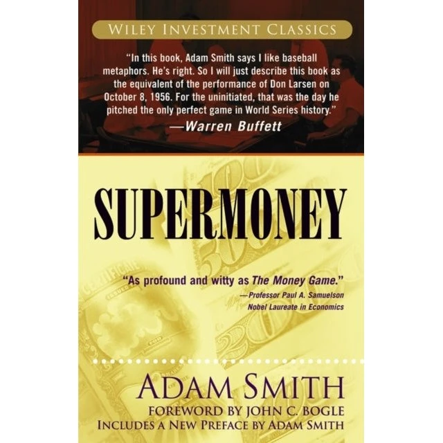 Supermoney - Adam Smith & John C. Bogle (Bog)