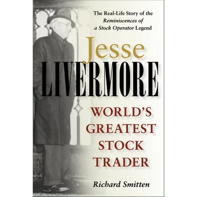 Richard Smitten: Jesse Livermore - Biografi