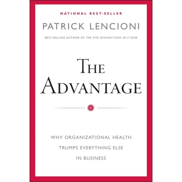 Patrick Lencioni: The Advantage