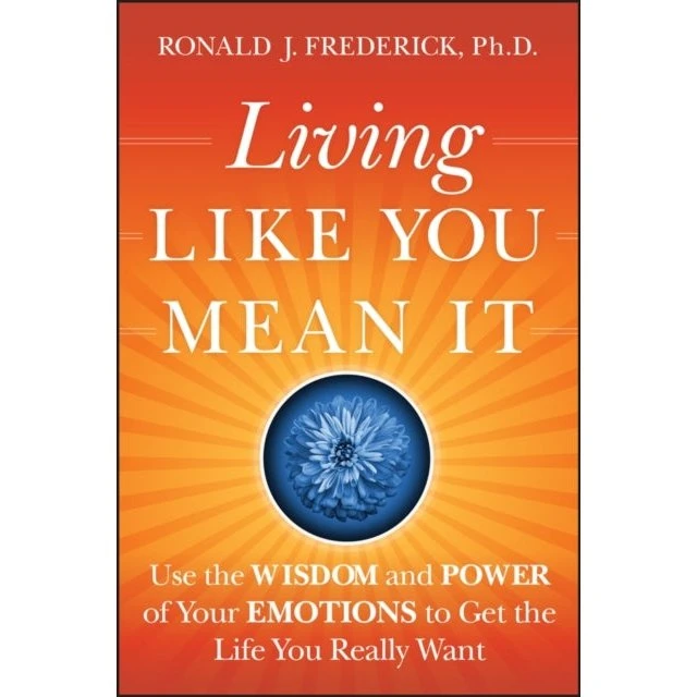 Living Like You Mean It - Ronald J. Frederick