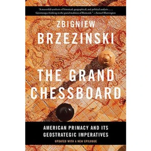 Zbigniew Brzezinski: The Grand Chessboard - Bog