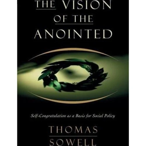 Thomas Sowell: The Vision of the Anointed - Bog