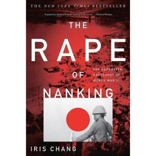 The Rape of Nanking - Iris Chang & William C. Kirby - Bog