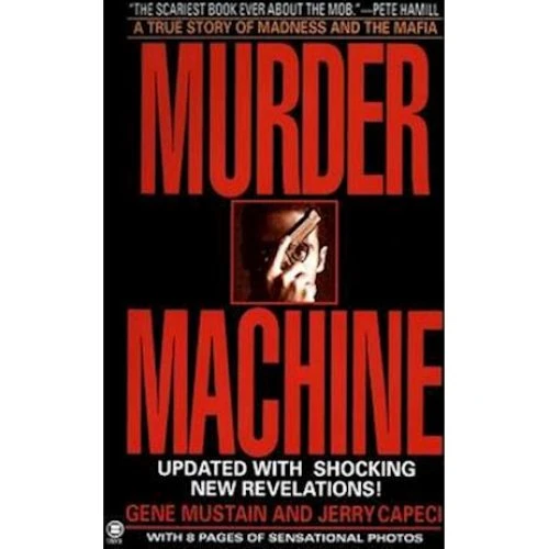 Murder Machine af Gene Mustain og Jerry Capeci (Bog)