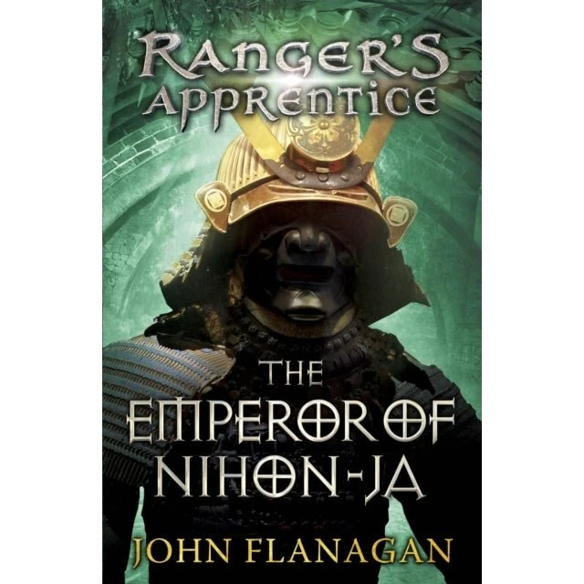 John Flanagan: The Emperor of Nihon-Ja (Ranger's Apprentice #10)